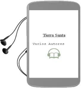 Descargar AudioLibro Tierra Santa de Varios Autores año 1997