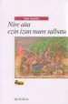 AudioLibro Nire Aita Ezin Izan Nuen Salbatu (Batua) de Iñaki Zubeldia