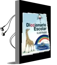 Descargar AudioLibro Diccionario Escolar Ilustrado de Eloína Miyares Bermúdez año 1998