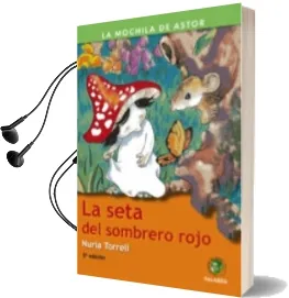 Descargar AudioLibro La Seta del Sombrero Rojo de Nuria Torrell Ibañez año 1998