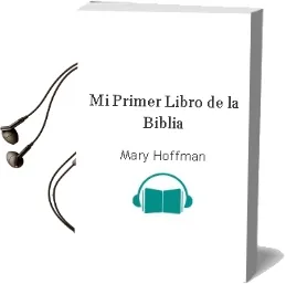 Descargar AudioLibro Mi Primer Libro de la Biblia de Mary Hoffman año 1998