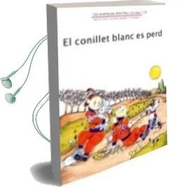 Descargar AudioLibro El Conillet Blanc es Perd de Adelina Palacin año 1998