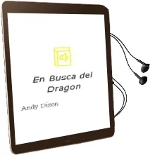 Descargar AudioLibro En Busca del Dragon de Andy Dixon año 1998