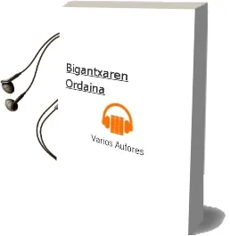Descargar AudioLibro Bigantxaren Ordaina de Varios Autores año 1998