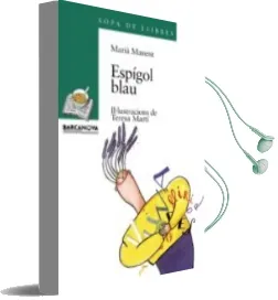 Descargar AudioLibro Espigol Blau de Maria Manent año 1998