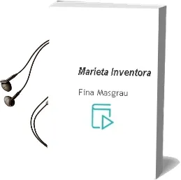 Descargar AudioLibro Marieta Inventora de Fina Masgrau año 1998
