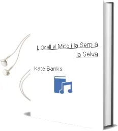 Descargar AudioLibro L\'Ocell, el Mico i la Serp a la Selva de Kate Banks año 1999