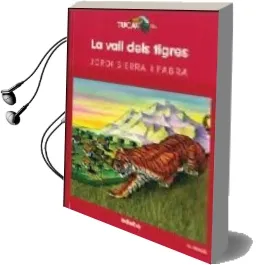 Descargar AudioLibro La Vall Dels Tigres de Jordi Sierra I Fabra año 1999