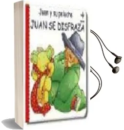 Descargar AudioLibro Juan se Disfraza: Juan y su Peluche de Varios Autores año 1999