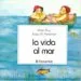 AudioLibro La Vida al mar de Jose Maria Parramon