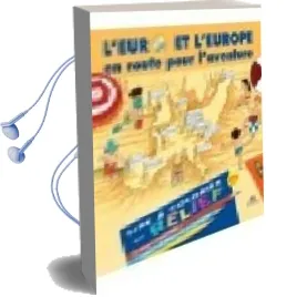 Descargar AudioLibro L Euro et l Europe: En Route Pour l Aventure de Varios Autores año 1999