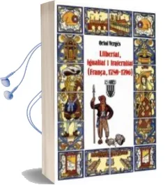 Descargar AudioLibro Llibertat, Igualtat i Fraternitat: (França, 1789-1796) de Oriol Verges año 1999