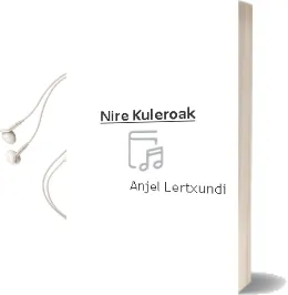 Descargar AudioLibro Nire Kuleroak de Anjel Lertxundi año 1999