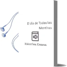 Descargar AudioLibro El dia de Todas las Mentiras de Hubert Ben Kemoun año 1999