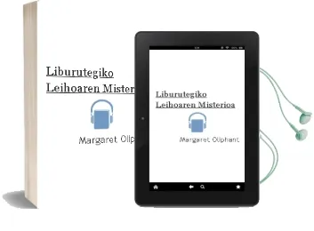 Descargar AudioLibro Liburutegiko Leihoaren Misterioa de Margaret Oliphant año 1999