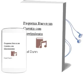 Descargar AudioLibro Pequeño Barco (un Cuento con Movimiento) de Opal Dunn año 1999