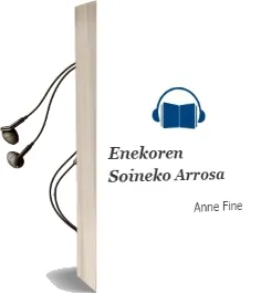 Descargar AudioLibro Enekoren Soineko Arrosa de Anne Fine año 1999