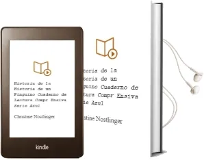 Descargar AudioLibro Historia de la Historia de un Pingüino :Cuaderno de Lectura Compr Ensiva Serie Azul) de Christine Nöstlinger año 1999