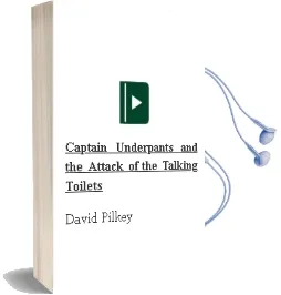 Descargar AudioLibro Captain Underpants and the Attack of the Talking Toilets de David Pilkey año 1999