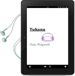 Descargar AudioLibro Tukana de Gaia Volpicelli año 1999