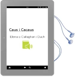 Descargar AudioLibro Caus i Cacaus de Elena O Callaghan I Duch año 1999
