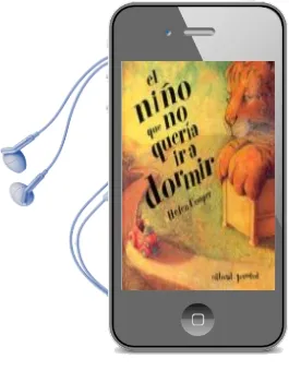 Descargar AudioLibro El Niño que no Queria ir a Dormir (4ª ed) de Helen Cooper año 1999