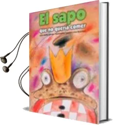 Descargar AudioLibro El Sapo que no Queria Comer de Varios Autores año 1999