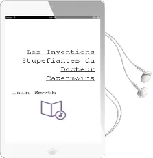 Descargar AudioLibro Les Inventions Stupefiantes du Docteur Cazenmoins de Iain Smyth año 1999