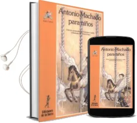Descargar AudioLibro Antonio Machado para Niños de Francisco Caudet año 2000