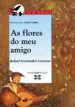 AudioLibro As Flores do meu Amigo de Rafael Fernandez Lorenzo