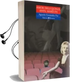 Descargar AudioLibro Amor Dels Quinze Anys, Marilyn de Agustin Fernandez Paz año 2000