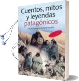 Descargar AudioLibro Cuentos, Mitos y Leyendas Patagonicos de Varios Autores año 2000