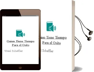 Descargar AudioLibro Quien Tiene Tiempo para el Osito de Ursel Scheffler año 2000