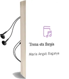 Descargar AudioLibro Trena eta Ilargia de Maria Angels Bogunya año 2000