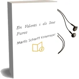 Descargar AudioLibro En Valenti i els Seus Pares de Marlis Scharff Kniemeyer año 2000