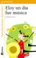AudioLibro Eloy un dia fue Musica de Mercè Canela Garayoa