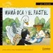 AudioLibro Mama oca y el Pastel de Varios Autores