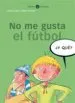 AudioLibro No me Gusta el Futbol de Mikel Valverde