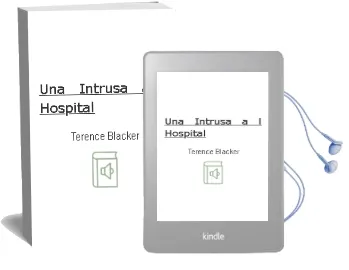 Descargar AudioLibro Una Intrusa a l Hospital de Terence Blacker año 2000