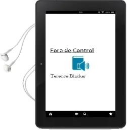 Descargar AudioLibro Fora de Control de Terence Blacker año 2000