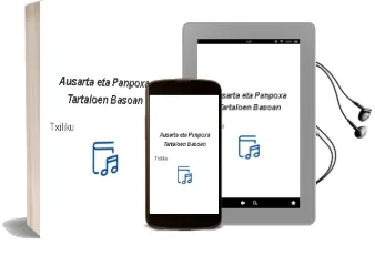 Descargar AudioLibro Ausarta eta Panpoxa Tartaloen Basoan de Txiliku año 2000