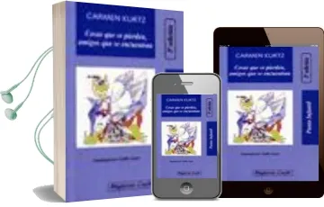 Descargar AudioLibro Cosas que se Pierden, Amigos que se Encuentran (2ª Ed.) de Carmen Kurtz año 2000