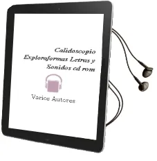 Descargar AudioLibro Calidoscopio, Exploraformas, Letras y Sonidos (Cd-Rom) de Varios Autores año 2000