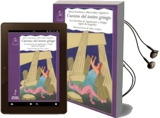 Descargar AudioLibro Cuentos de Teatro Griego: Las Leyendas de Agamenon y Edipo Segun la Tragedia de Alicia Esteban año 2000