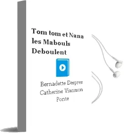 Descargar AudioLibro Tom-Tom et Nana: Les Mabouls Deboulent! de Bernadette Despres; Catherine Viansson Ponte año 2000