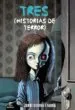AudioLibro Tres (Historias de Terror) de Jordi Sierra I Fabra