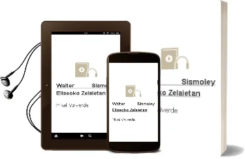 Descargar AudioLibro Walter Sismoley Eliseoko Zelaietan de Mikel Valverde año 2000