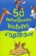 AudioLibro 50 Merveilleuses Histoires d Animaux de Varios Autores