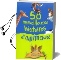 Descargar AudioLibro 50 Merveilleuses Histoires d Animaux de Varios Autores año 2001