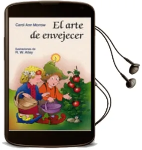 Descargar AudioLibro El Arte de Envejecer de Carol Ann Morrow año 2001